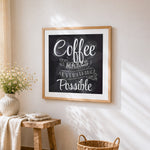 Coffee makes everything possible cross stitch artwork displayed on wall as home decor